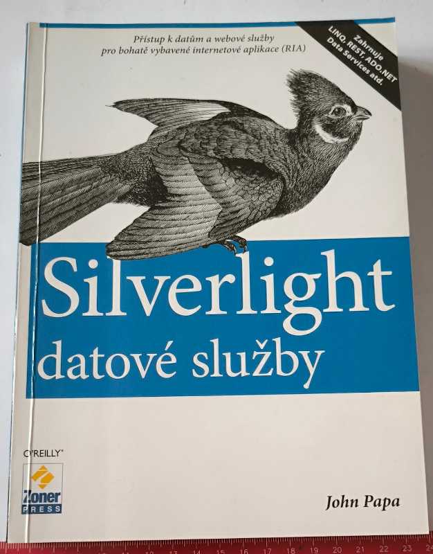 Silverlight datové služby - John Papa - Zoner press 2009 - 380stran
