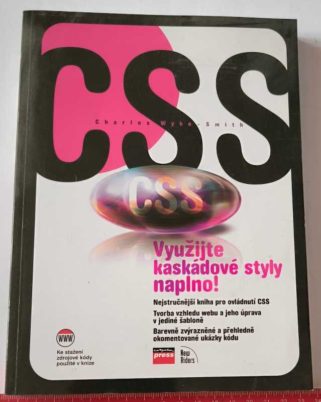 CSS - Charles Wyke-Smith -  ComputerPress 2006 - 254 stran