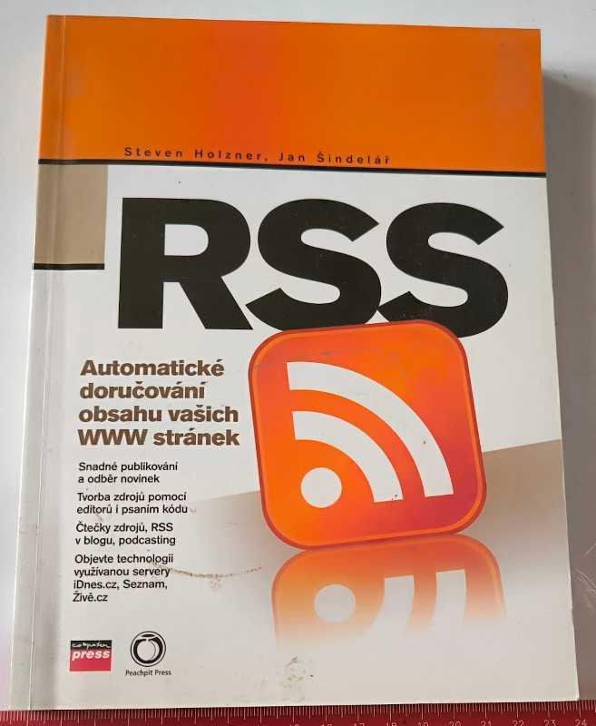 RSS - Steven Holzner, .. -  ComputerPress 2007 - 274 stran